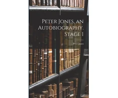 KNYGA Peter Jones, an Autobiography. Stage 1