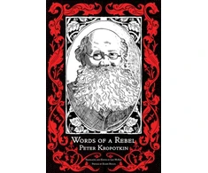 KNYGA Peter Kropotkin Words of a Rebel