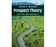 KNYGA Peter P Wakker Prospect Theory