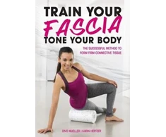 KNYGA Peter Schreiner Train Your Fascia Tone Your Body