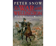 KNYGA Peter Snow To War with Wellington