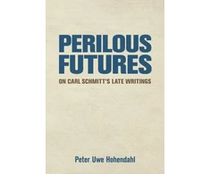 KNYGA Peter Uwe Hohendahl Perilous Futures