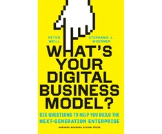 KNYGA Peter Weill What's Your Digital Business Model?