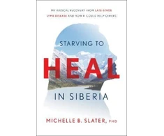 KNYGA PhD Michelle B. Slater Starving to in Siberia