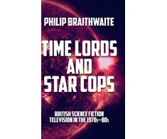 KNYGA Philip Braithwaite Time Lords and Star Cops
