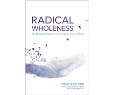KNYGA Philip Shepherd Radical Wholeness