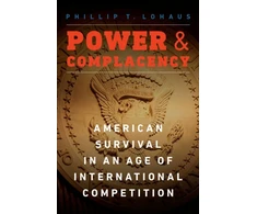 KNYGA Phillip T Lohaus Power and Complacency