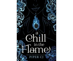 KNYGA Piper Cj Chill in the Flame, A New Dark Romantasy from the Beloved Author of The Night and Its Moon