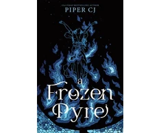 KNYGA Piper Cj Frozen Pyre, A Dark Romantasy Adventure from the Beloved Author of The Night and Its Moon (Villains Book 2)
