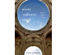 KNYGA Priya Jaikumar Where Histories Reside