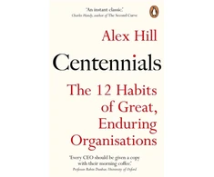 KNYGA Professor Alex Hill Centennials, The 12 Habits of Great, Enduring Organisations