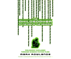 KNYGA Professor of Philosophy Mark Rowlands Philosopher At The End Of The Universe