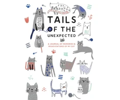 KNYGA Quadrille Publishing Tails of the Unexpected: A Journal of Memories and Misadventures of my Cat