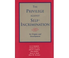 KNYGA R H Helmholz Privilege against Self-Incrimination