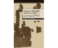 KNYGA R W Sharples Peripatetic Philosophy, 200 BC to AD 200
