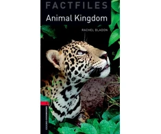 KNYGA Rachel Bladon Oxford Bookworms Library Factfiles: Level 3:: Animal Kingdom Audio Pack
