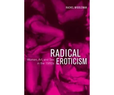 KNYGA Rachel Middleman Radical Eroticism