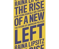 KNYGA Raina Lipsitz The Rise of a New Left