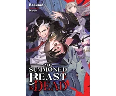KNYGA Rakuzan My Summoned Beast Is Dead, Vol. 1 (light novel)