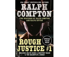 KNYGA Ralph Compton Double: Rough Justice #1