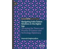 KNYGA Ramnath Reghunadhan Navigating India-Taiwan Relations in the Digital Age