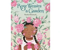 KNYGA Rashin Kheiriyeh Rose Weaves a Garden
