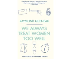 KNYGA Raymond Queneau We Always Treat Women Too Well