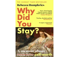 KNYGA Rebecca Humphries Why Did You Stay?: The instant Sunday Times bestseller