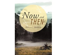KNYGA Rebecca J Baldwin Now and Then