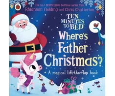 KNYGA Rhiannon Fielding Ten Minutes to Bed: Where's Father Christmas?