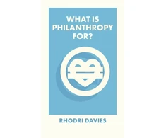 KNYGA Rhodri Davies What Is Philanthropy For?