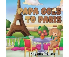 KNYGA Rhyannon Grace Papa Goes to Paris