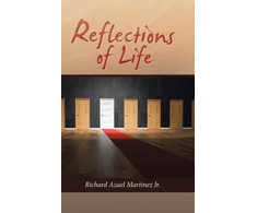 KNYGA Richard Azael Martinez Jr. Reflections of Life