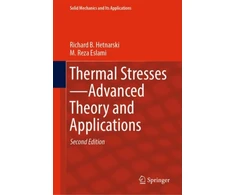 KNYGA Richard B Hetnarski Thermal Stresses—Advanced Theory and Applications