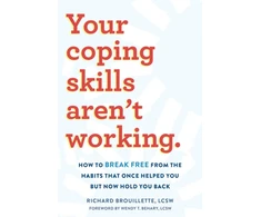 KNYGA Richard Brouillette Your Coping Skills Aren't Working