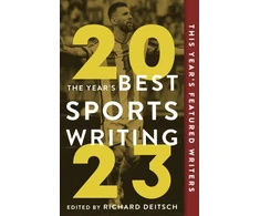 KNYGA Richard Deitsch Year's Best Sports Writing 2023