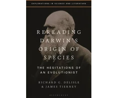 KNYGA Richard G Delisle Rereading Darwin’s Origin of Species