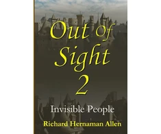 KNYGA Richard Hernaman Allen Out of Sight 2: Invisible People