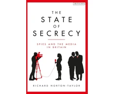 KNYGA Richard Norton Taylor State of Secrecy