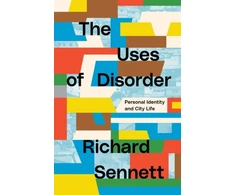 KNYGA Richard Sennett Uses of Disorder