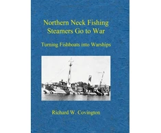 KNYGA Richard W Covington Northern Neck Fishing Steamers Go to War