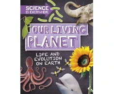 KNYGA Rob Colson Science is Everywhere: Our Living Planet