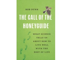 KNYGA Rob Dunn The Call of the Honeyguide