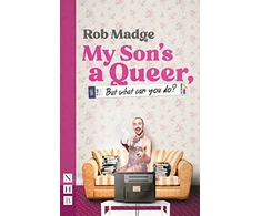 KNYGA Rob Madge My Son's a Queer (But What Can You Do?)