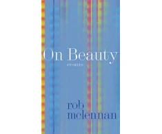 KNYGA Rob Mclennan On Beauty