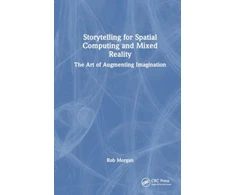 KNYGA Rob Morgan Storytelling for Spatial Computing and Mixed Reality