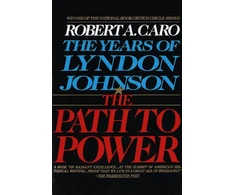KNYGA Robert A Caro Path to Power