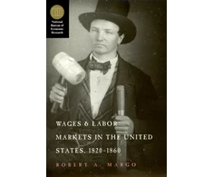 KNYGA Robert A Margo Wages and Labor Markets in the United States, 1820-1860