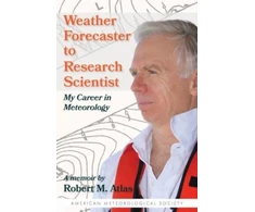 KNYGA Robert Atlas Weather Forecaster to Research Scientist – My Career in Meteorology
