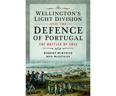 KNYGA Robert Burnham Wellington's Light Division and the Defence of Portugal